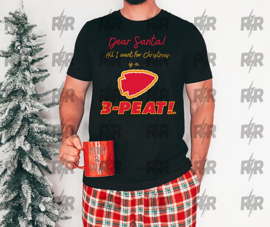 Dear Santa, All I Want for Christmas is a 3-Peat... Black Tee