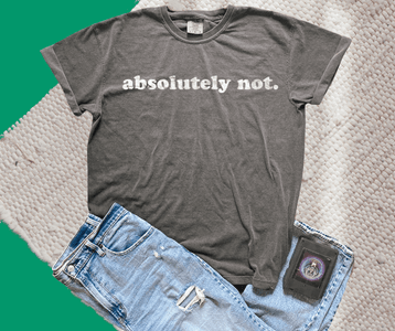 absolutely not. white text Charcoal Tee - Wholesale - The Red Rival