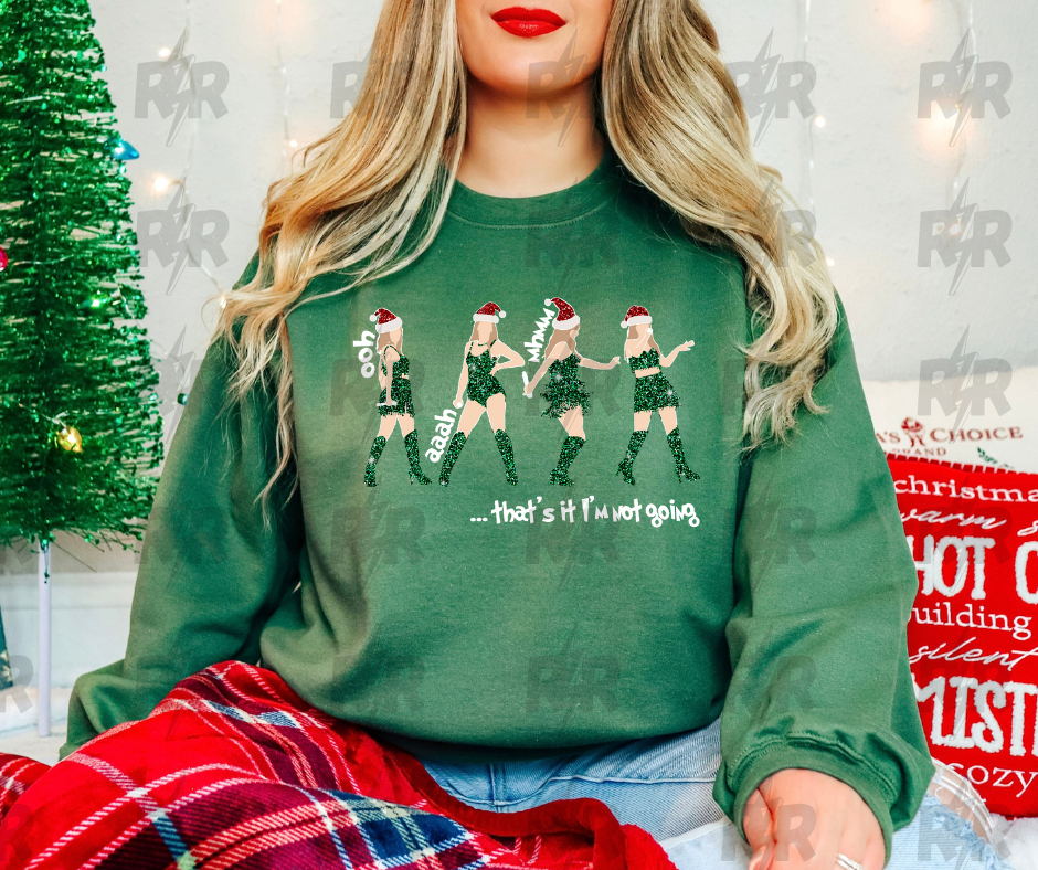 Green Glitter Swift That's It, I'm Not Going Green Sweatshirt