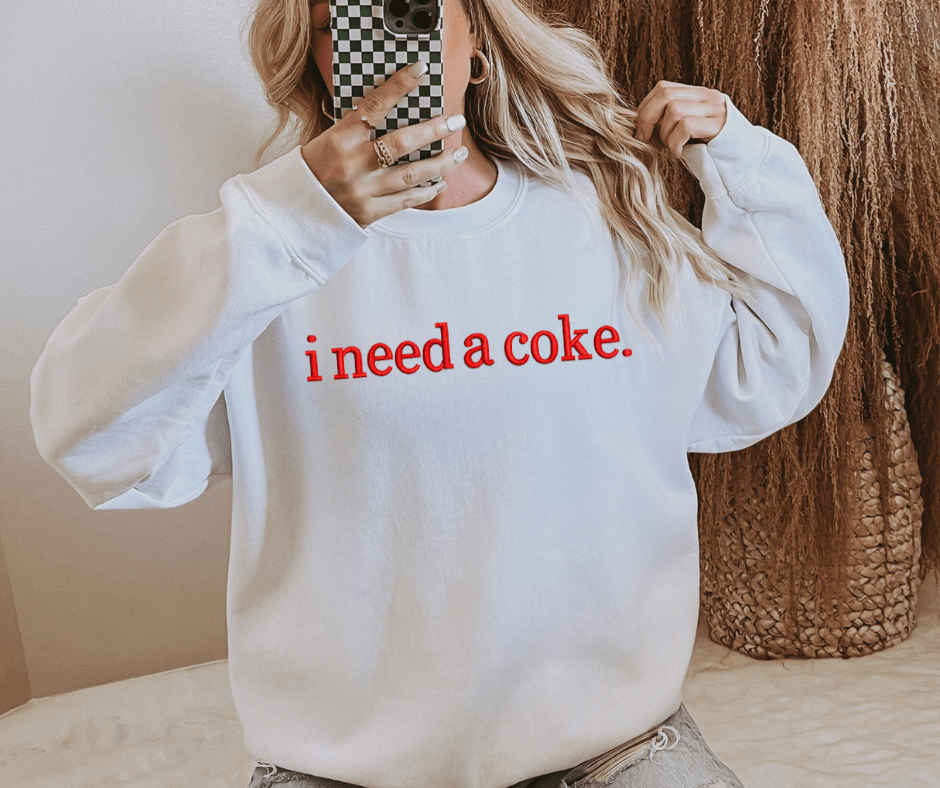 i need a coke. FAUX Embroidery text. WHITE Tee or Sweatshirt - Wholesale - The Red Rival