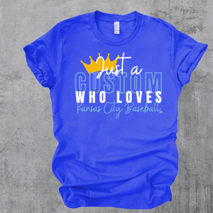 Just A CUSTOM Who Loves Kansas City Baseball (Pick your style/color) - Tees - The Red Rival