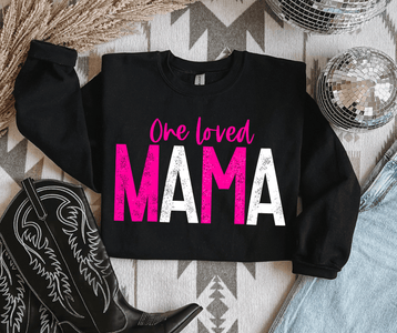 One Loved Mama Black Sweatshirt or Tee - Tees - The Red Rival