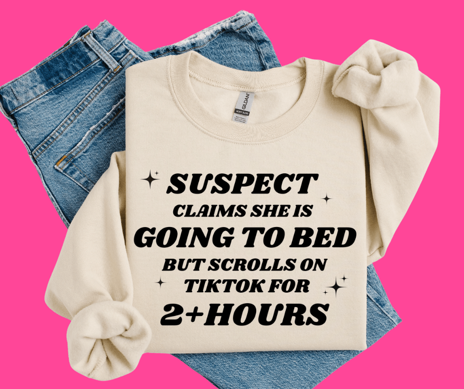 Suspect Claims She's Going To Bed, But Scrolls TikTok for 2+ Hours Tan Sweatshirt - Tees & Sweatshirts - The Red Rival