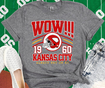 WOW!!! Kansas City Football 1960 Always Bet on KC Multiple GREY Styles - Tees - The Red Rival